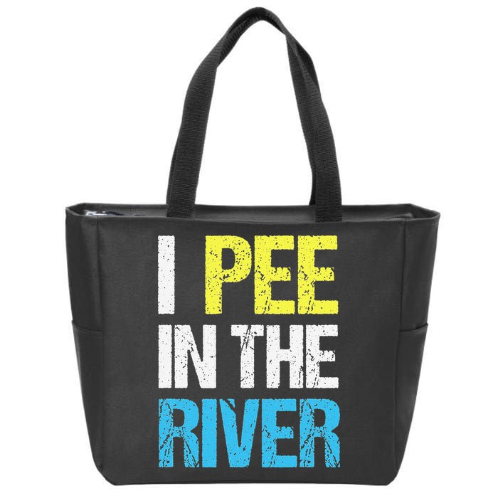 I Pee In The River Funny Summer Zip Tote Bag