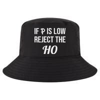 If P Is Low Reject The Ho Data Science Statistician Funny Cool Comfort Performance Bucket Hat