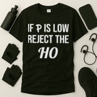 If P Is Low Reject The Ho Data Science Statistician Funny T-Shirt