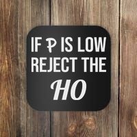 If P Is Low Reject The Ho Data Science Statistician Funny Coaster