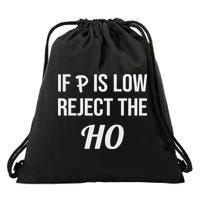 If P Is Low Reject The Ho Data Science Statistician Funny Drawstring Bag
