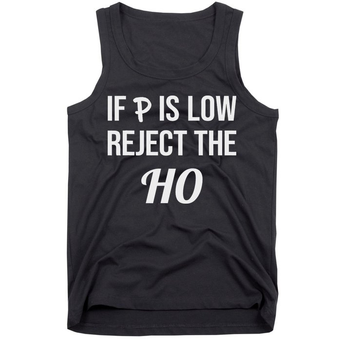 If P Is Low Reject The Ho Data Science Statistician Funny Tank Top