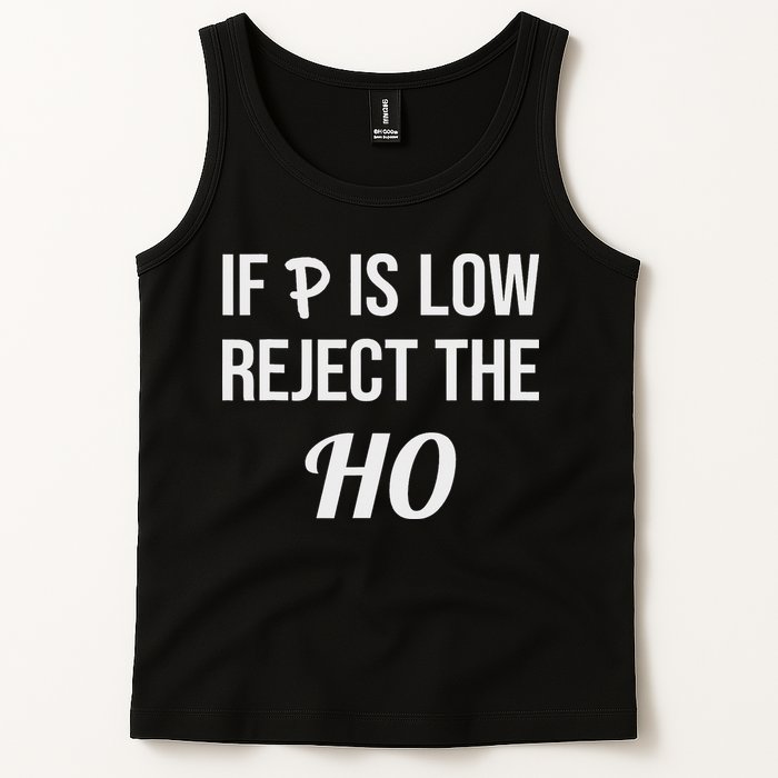 If P Is Low Reject The Ho Data Science Statistician Funny Tank Top