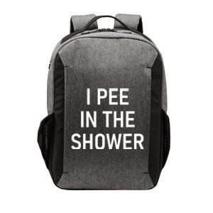 I Pee In The Shower Funny Saying Vector Backpack