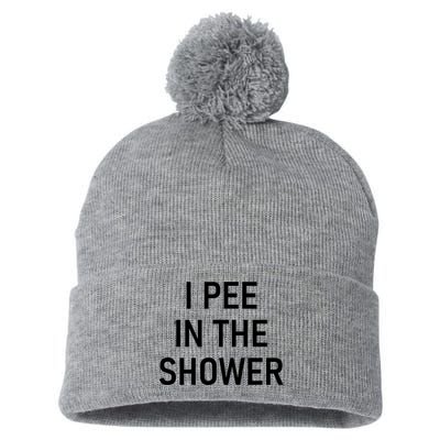 I Pee In The Shower Funny Saying Pom Pom 12in Knit Beanie