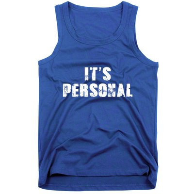 Its Personal Tank Top