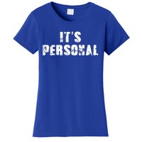 Its Personal Women's T-Shirt