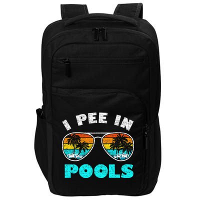 I Pee In Pools Sunglasses Summer Vacation Swimming Impact Tech Backpack