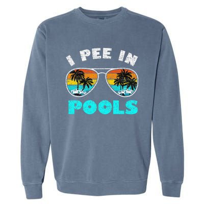 I Pee In Pools Sunglasses Summer Vacation Swimming Garment-Dyed Sweatshirt