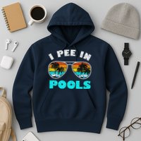 I Pee In Pools Sunglasses Summer Vacation Swimming Hoodie