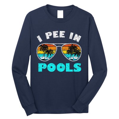 I Pee In Pools Sunglasses Summer Vacation Swimming Long Sleeve Shirt