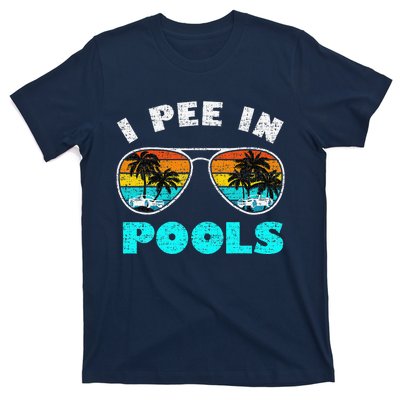 I Pee In Pools Sunglasses Summer Vacation Swimming T-Shirt