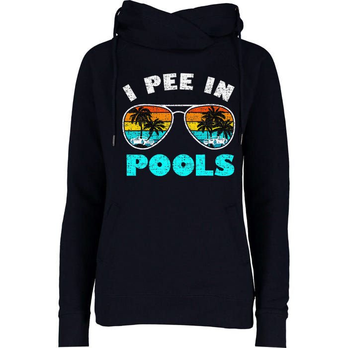 I Pee In Pools Sunglasses Summer Vacation Swimming Womens Funnel Neck Pullover Hood