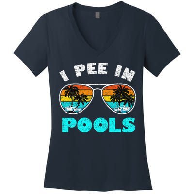 I Pee In Pools Sunglasses Summer Vacation Swimming Women's V-Neck T-Shirt