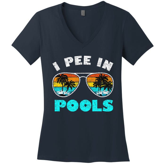 I Pee In Pools Sunglasses Summer Vacation Swimming Women's V-Neck T-Shirt