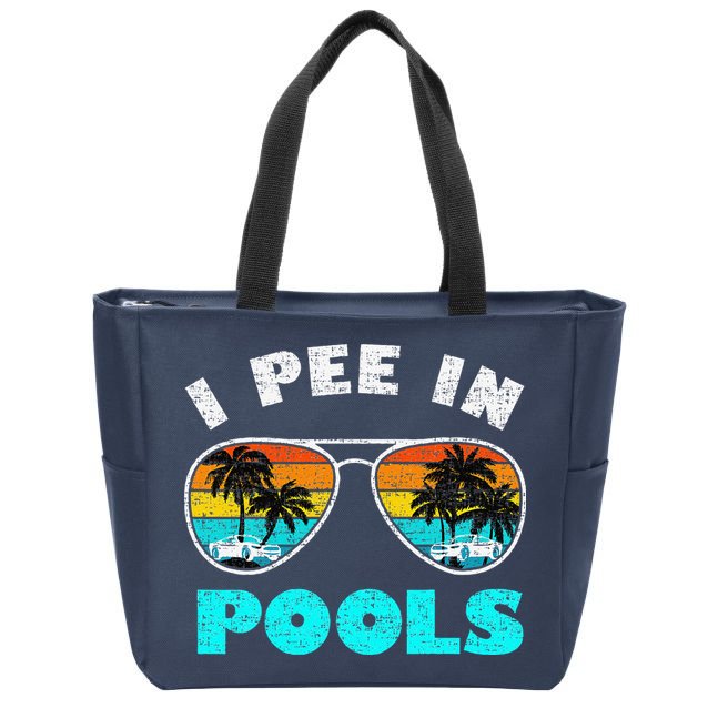 I Pee In Pools Sunglasses Summer Vacation Swimming Zip Tote Bag