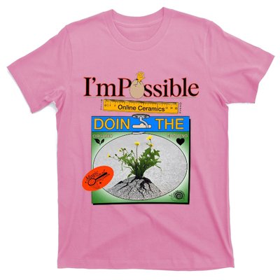 IM POSSIBLE T-Shirt