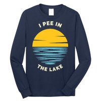 I PEE IN THE LAKE Funny Summer Vacation Boating Swimming Long Sleeve Shirt