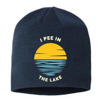 I PEE IN THE LAKE Funny Summer Vacation Boating Swimming Sustainable Beanie