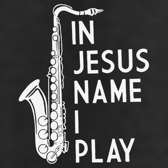 I Play In The Name Of Jesus Saxophone Christian Musician Cool Comfort Performance Bucket Hat