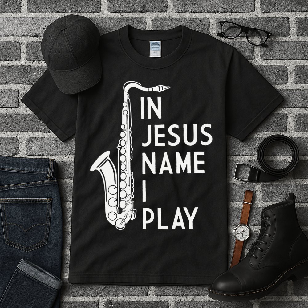 I Play In The Name Of Jesus Saxophone Christian Musician Tall T-Shirt