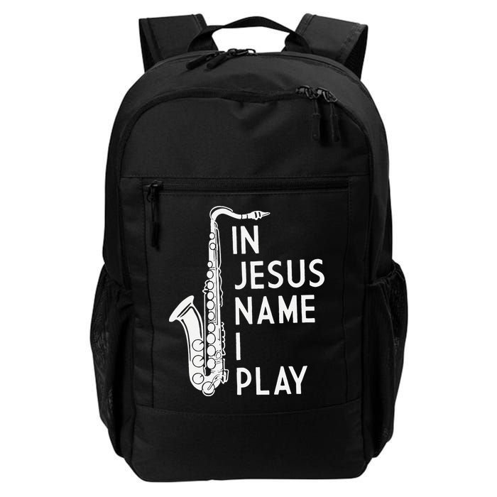 I Play In The Name Of Jesus Saxophone Christian Musician Backpack