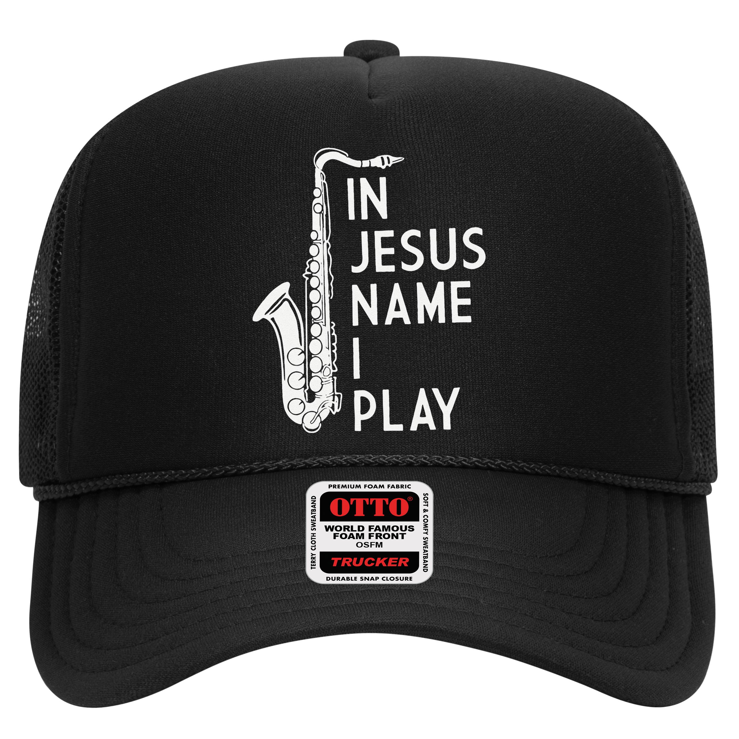 I Play In The Name Of Jesus Saxophone Christian Musician Hat
