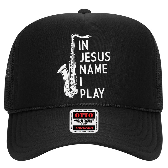 I Play In The Name Of Jesus Saxophone Christian Musician Hat