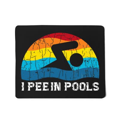 I Pee In Pools Funny Swimmer Swimming Coach Player Mousepad