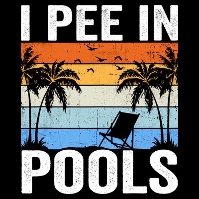 I Pee In Pools Sarcastic Sayings For Pools Lovers T-Shirt