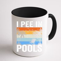 I Pee In Pools Sarcastic Sayings For Pools Lovers Mug