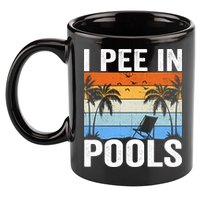I Pee In Pools Sarcastic Sayings For Pools Lovers 11oz C Handle Ceramic Mug