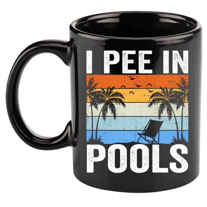 I Pee In Pools Sarcastic Sayings For Pools Lovers 11oz C Handle Ceramic Mug