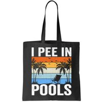 I Pee In Pools Sarcastic Sayings For Pools Lovers Bag