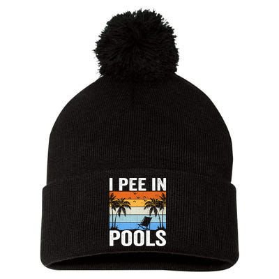 I Pee In Pools Sarcastic Sayings For Pools Lovers Pom Pom 12in Knit Beanie