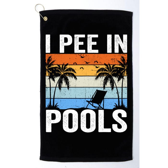 I Pee In Pools Sarcastic Sayings For Pools Lovers Golf Towel