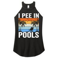 I Pee In Pools Sarcastic Sayings For Pools Lovers Women's Perfect Tri Rocker Tank