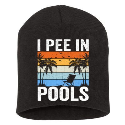 I Pee In Pools Sarcastic Sayings For Pools Lovers Short Acrylic Beanie
