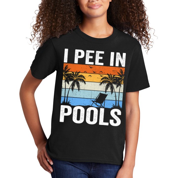 I Pee In Pools Sarcastic Sayings For Pools Lovers Kids T-Shirt