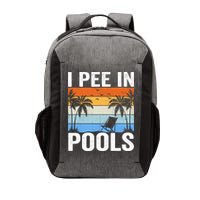 I Pee In Pools Sarcastic Sayings For Pools Lovers Vector Backpack
