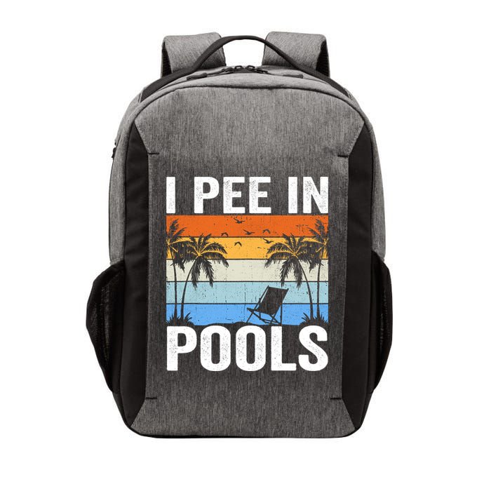 I Pee In Pools Sarcastic Sayings For Pools Lovers Vector Backpack
