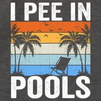 I Pee In Pools Sarcastic Sayings For Pools Lovers Vector Backpack