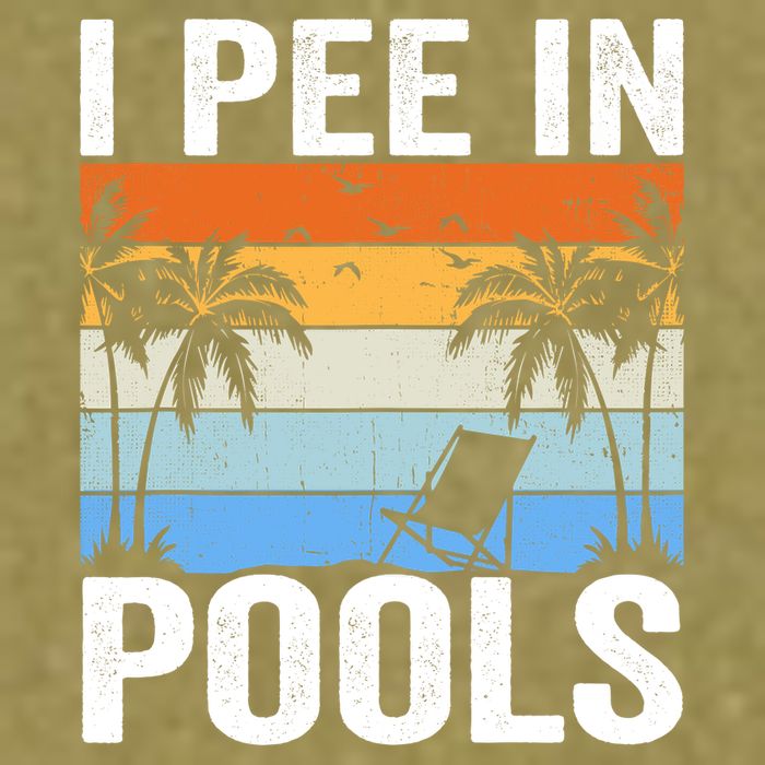 I Pee In Pools Sarcastic Sayings For Pools Lovers Garment-Dyed Women's Muscle Tee