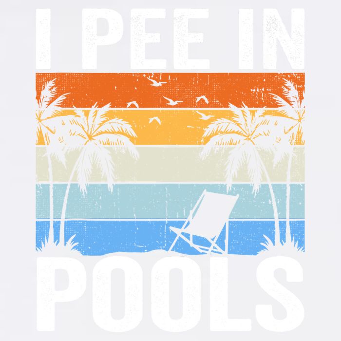 I Pee In Pools Sarcastic Sayings For Pools Lovers Garment-Dyed Sweatshirt