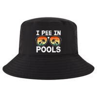 I Pee In Pools Funny Jokes Sarcastic Sayings Vacation Cool Comfort Performance Bucket Hat