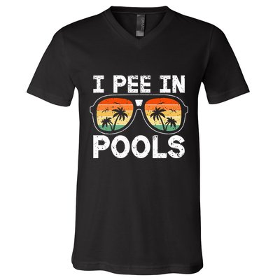 I Pee In Pools Funny Jokes Sarcastic Sayings Vacation V-Neck T-Shirt