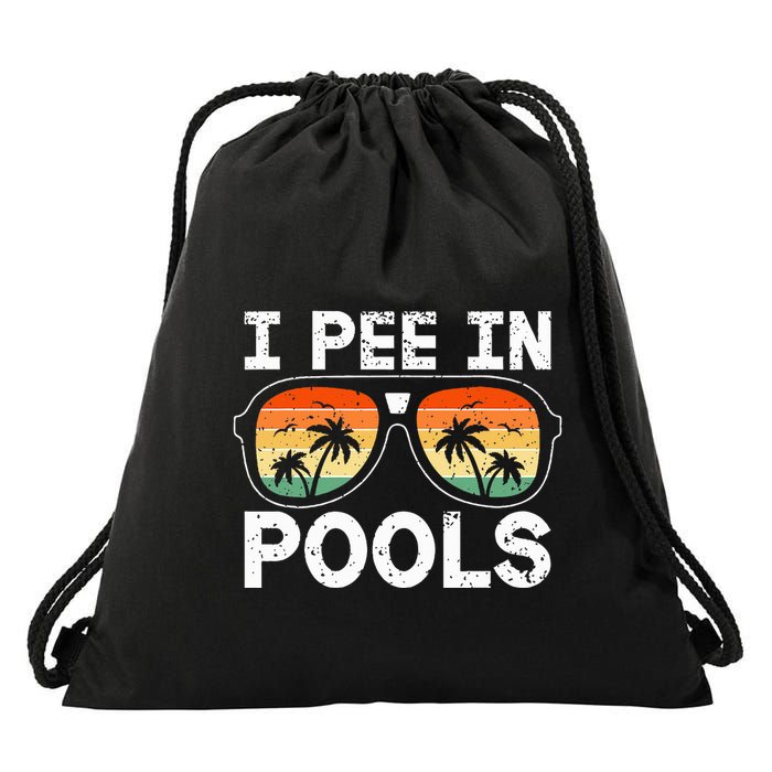 I Pee In Pools Funny Jokes Sarcastic Sayings Vacation Drawstring Bag