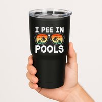 I Pee In Pools Funny Jokes Sarcastic Sayings Vacation Tumbler