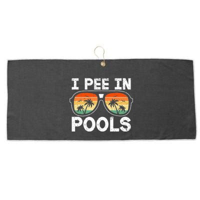 I Pee In Pools Funny Jokes Sarcastic Sayings Vacation Large Microfiber Waffle Golf Towel