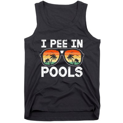 I Pee In Pools Funny Jokes Sarcastic Sayings Vacation Tank Top